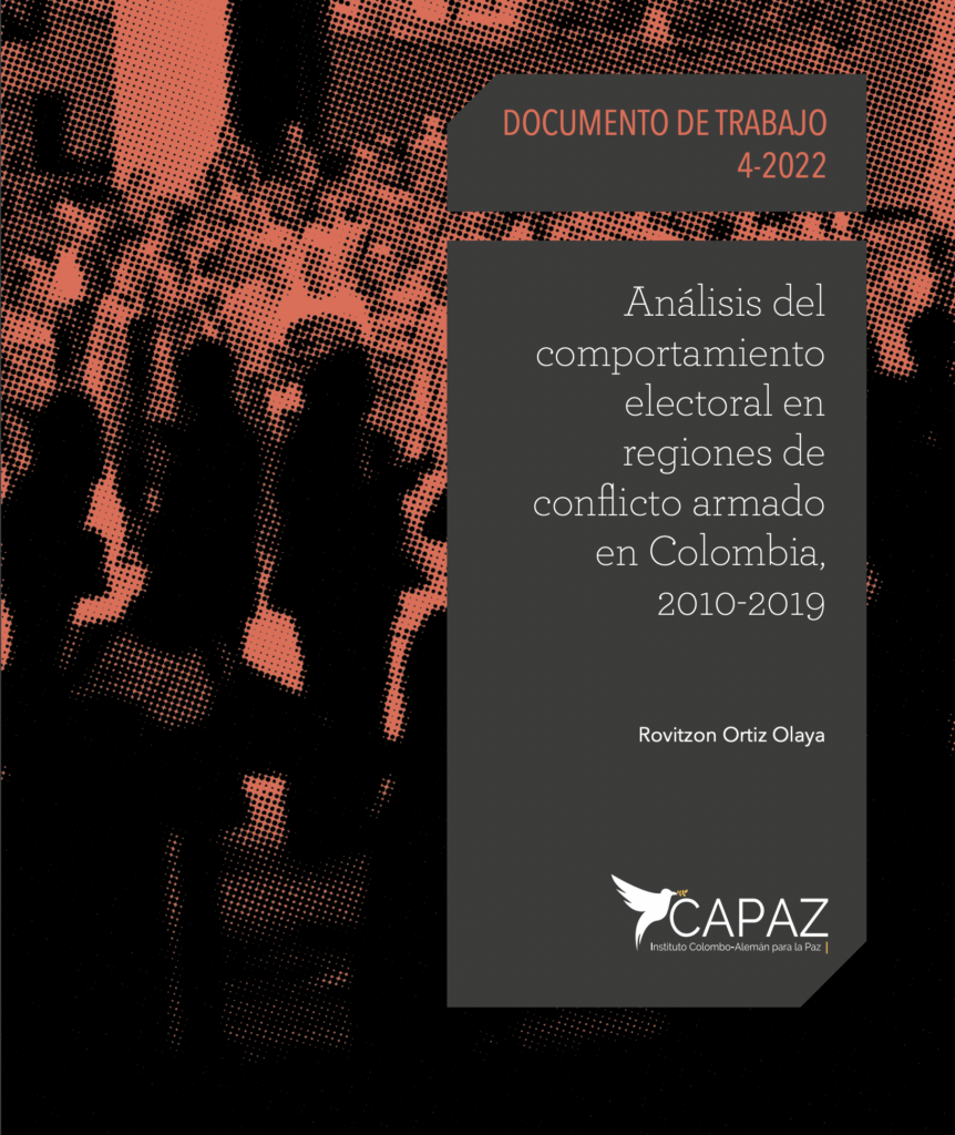 Documento de trabajo análisis electoral en regiones del conflicto/ Instituto CAPAZ