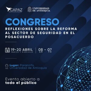 Congreso reforma sector seguridad CAPAZ UdeA